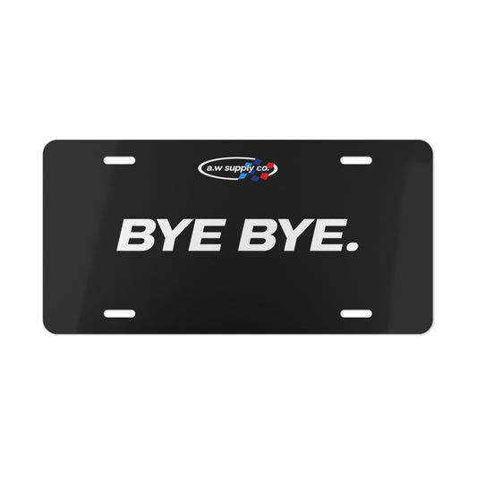 Bye Bye Vanity Plate