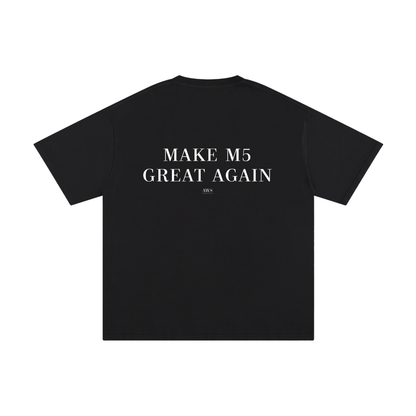 Make M5 Great Again