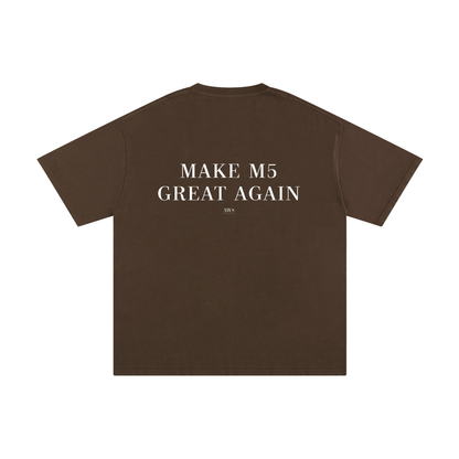 Make M5 Great Again